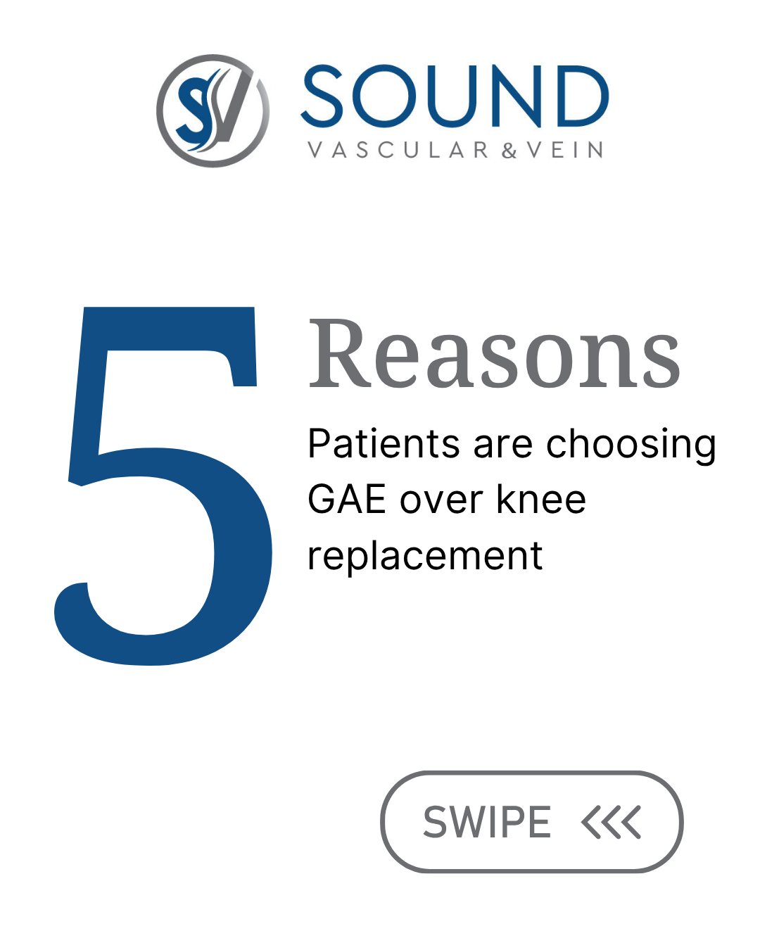 Sound Vascular - 5 Reasons to Choose GAE Over Knee Replacement